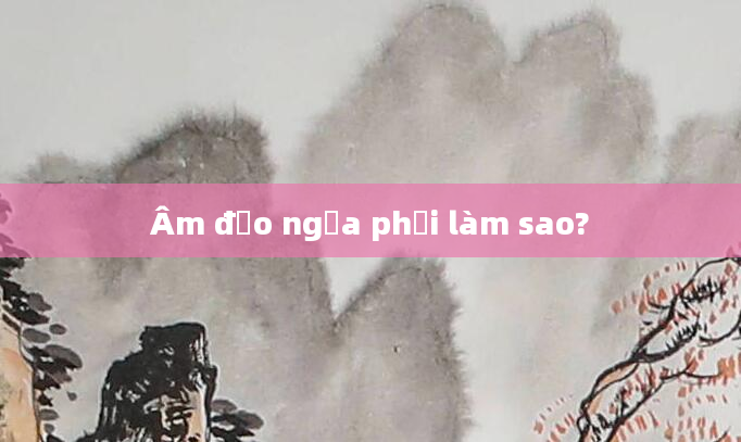 Âm đạo ngứa phải làm sao?