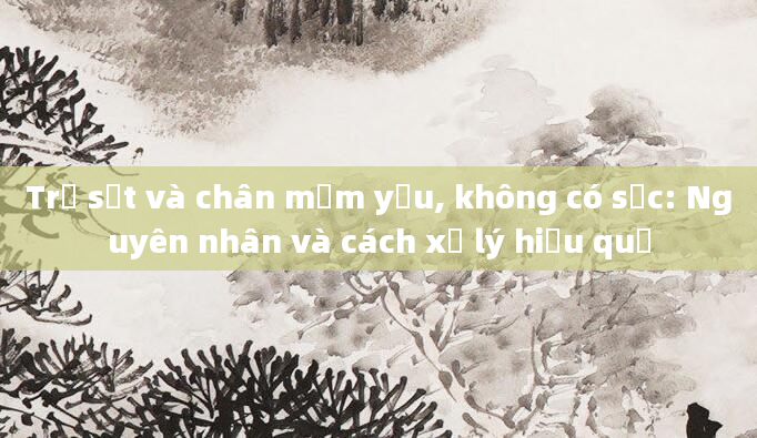 Trẻ sốt và chân mềm yếu, không có sức: Nguyên nhân và cách xử lý hiệu quả