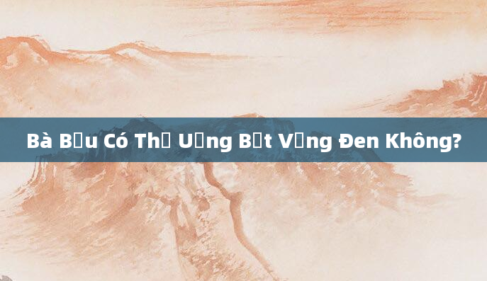 Bà Bầu Có Thể Uống Bột Vừng Đen Không?